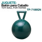 JUGUETE:BALÓN PARA CABALLO TP-7189GN