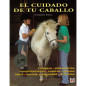 LIBRO: EL CUIDADO DE TU CABALLO (C. HILL)