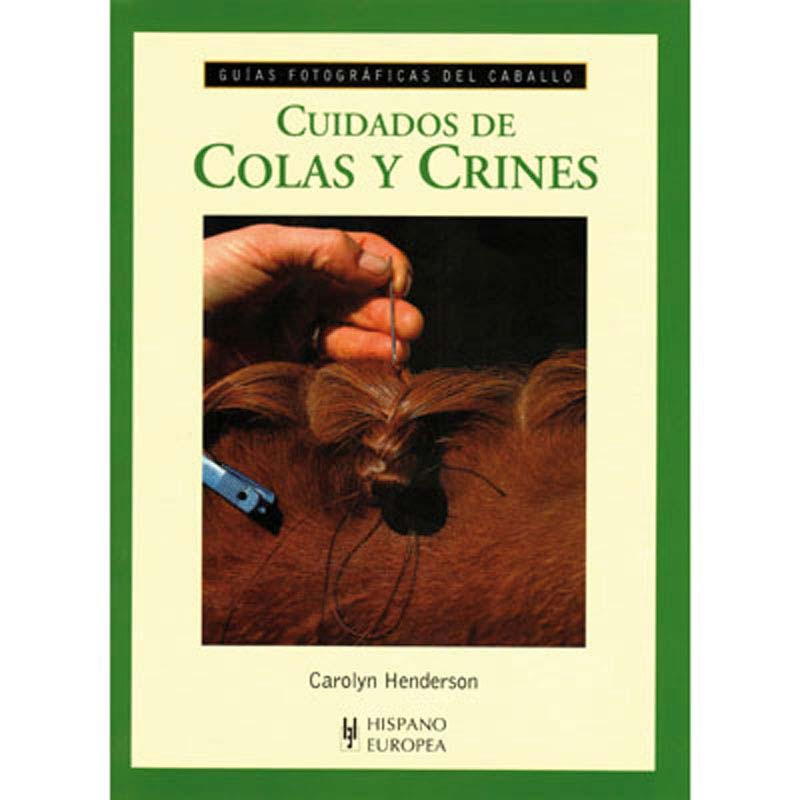 LIBRO: GUÍA F. CUIDADO DE COLAS Y CRINES
