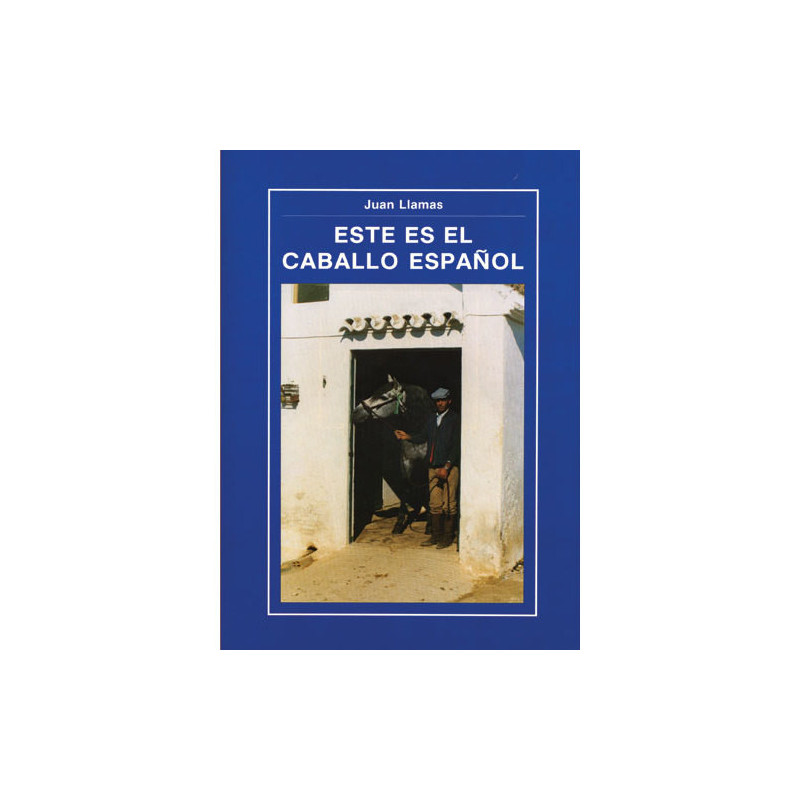 LIBRO ESTE ES EL CABALLO ESPAÑOL