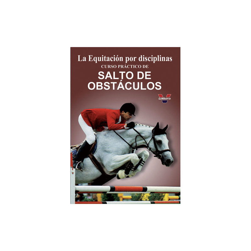 DVD LA EQUITACIÓN POR DISCIPLINAS. CURSO PRÁCTICO DE SALTO DE OBSTÁCULOS. POSICIÓN DEL JINETE. E